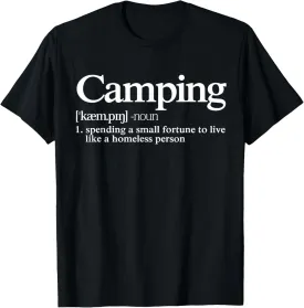 Camping Definition - Funny Camper Saying T-Shirt